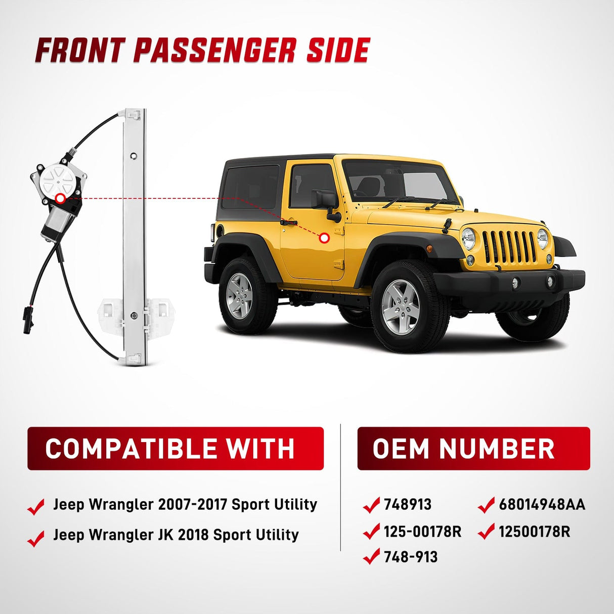 748-913 Window Regulator and Motor Front Passenger Side Compatible with Jeep Wrangler 2007-2017 Sport Utility,Wrangler JK 2018 Sport Utility 2010 2011 2012 2013 2014 2015 2016 2017