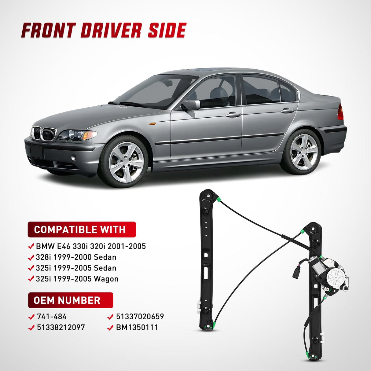 Window Regulator 741-484 Power Window Regulator/Motor Front Driver Side Compatible with BMW E46 325i 328i 330i 1999 2000 2001 2002 2003 2004 2005 Sedan