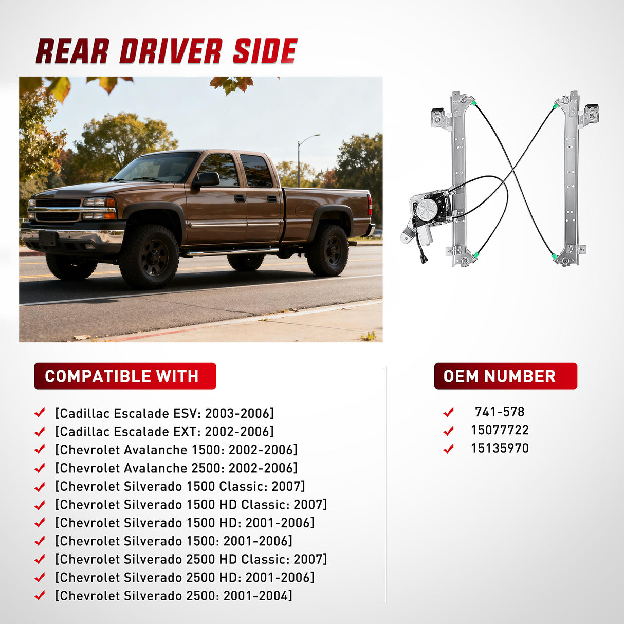 2001 2002 2003 2004 2005 2006 Chevrolet Avalanche Silverado Suburban GMC Sierra Yukon XL 1500 2500 3500 Rear Driver Side Power Window Regulator